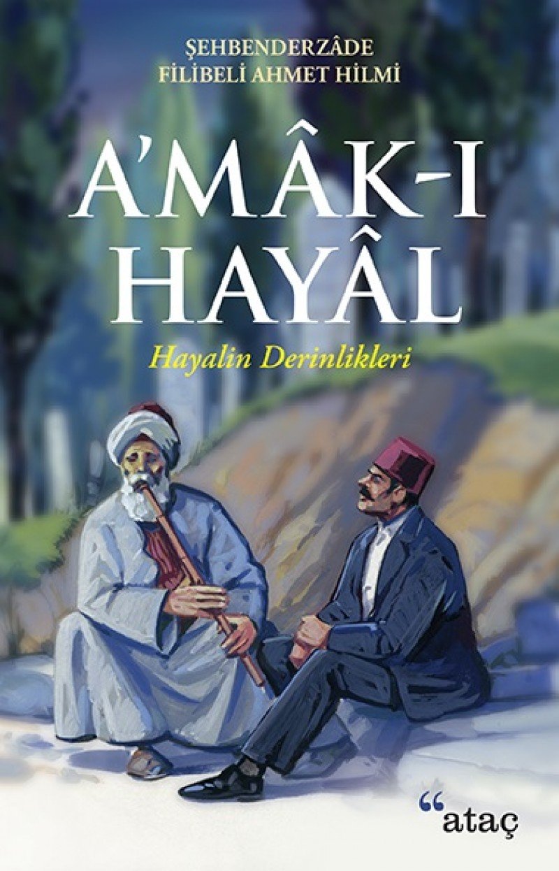 Amak-i Hayal: Hayalin Derinlikleri Contemporary literature
