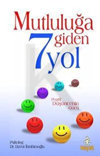 Mutluluğa Giden 7 Yol Pozitif Düşüncenin Gücü Books