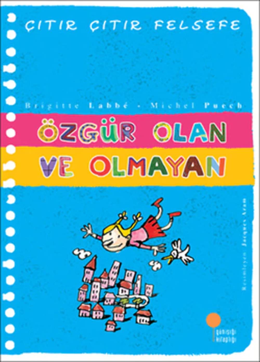 Citir Citir Felsefe 9 - Özgür Olan ve Olmayan: 4, 5, 6. Sınıflar Contemporary literature