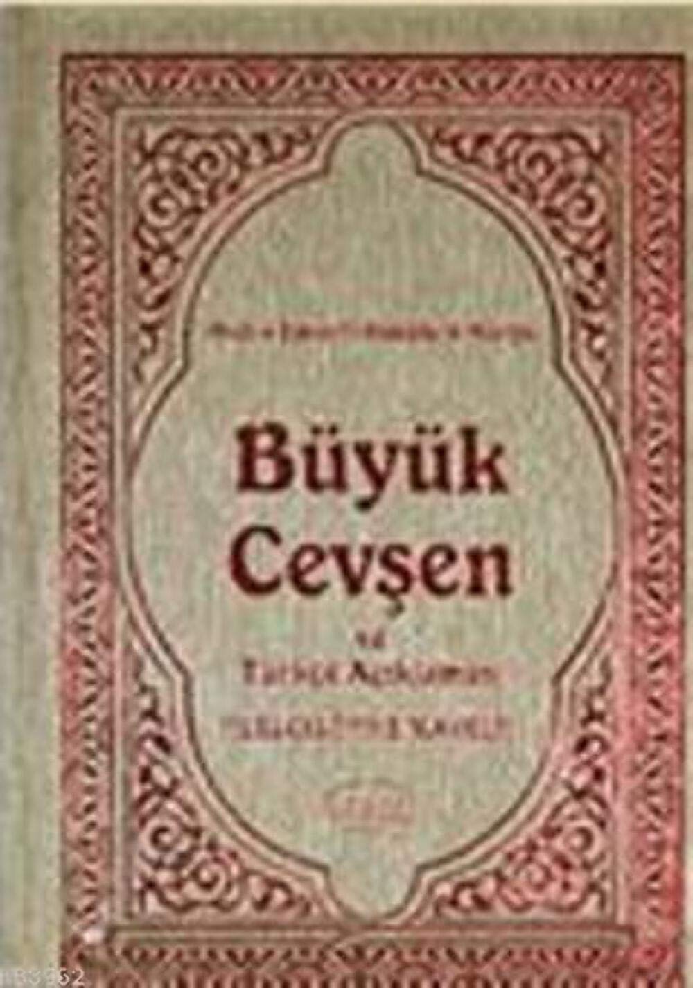 Büyük Cevsen ve Türkce Aciklamasi: Hizb-ü Envaril-Hakkaikin Nuriye - Cep Boy Ciltli Books