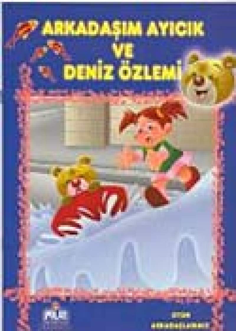 ARKADAŞIM AYICIK VE DENİZ ÖZLEMİ Historical Fiction