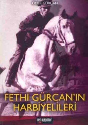 FETHİ GÜRCANIN HARBİYELERİ Memories