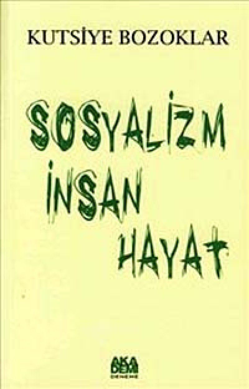 SOSYALİZM İNSAN HAYAT Politics & History