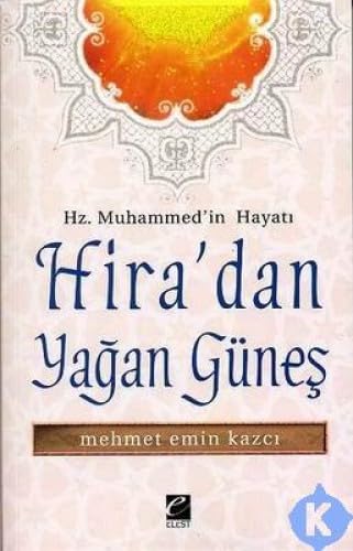 HİRADAN YAĞAN GÜNEŞ book