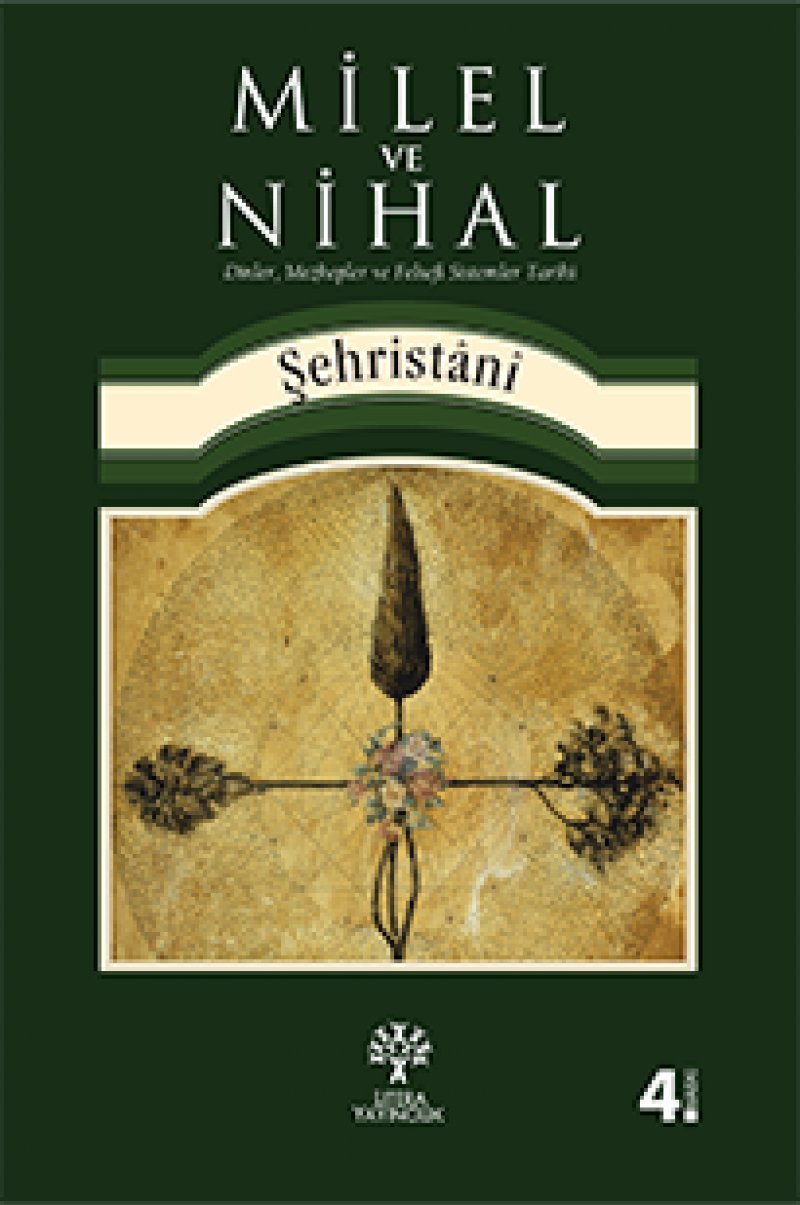 Milel ve Nihal: Dinler, Mezhepler ve Felsefi Sistemler Tarihi book