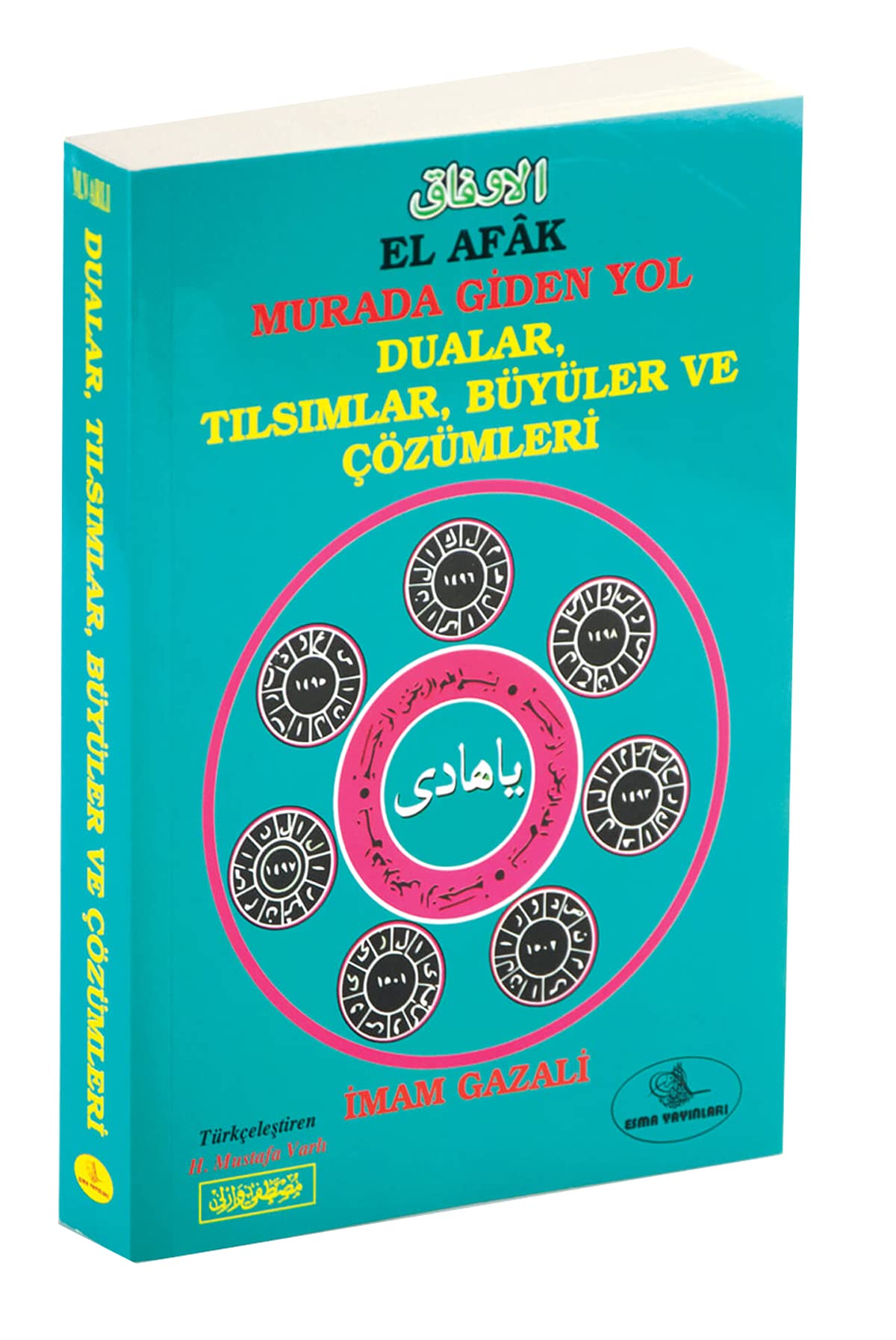 El-Efak Murada Giden Yol, Dualar, Tılsımlar, Büyüler ve Çözümleri Books