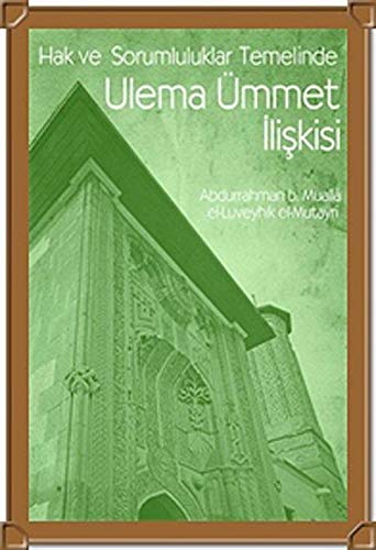 Hak ve Sorumluluklar Temelinde Ulema Ümmet İlişkisi Books