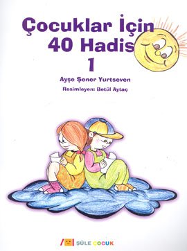 Cocuklar Icin 40 Hadis 1 Books