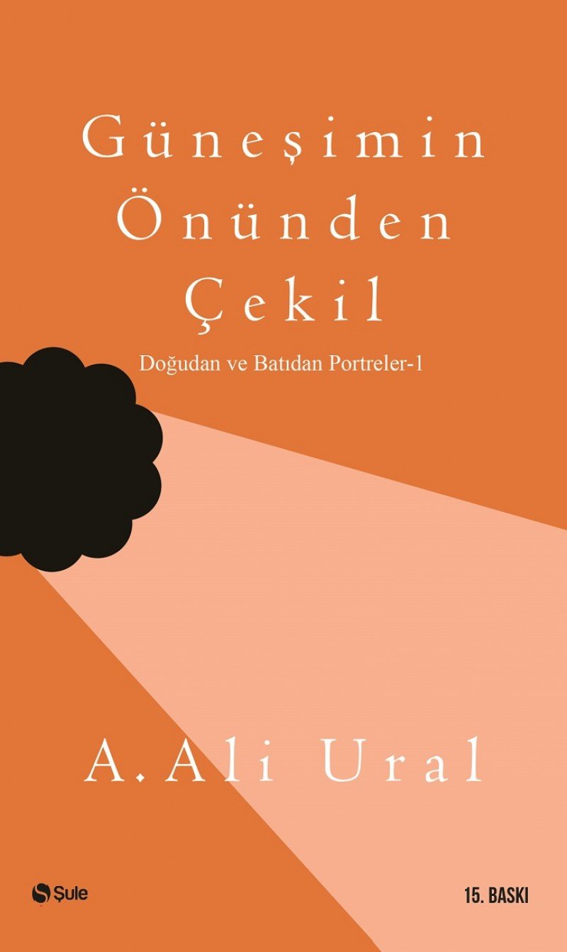 Günesimin Önünden Cekil: Dogu ve Batidan Portreler 1 Contemporary literature