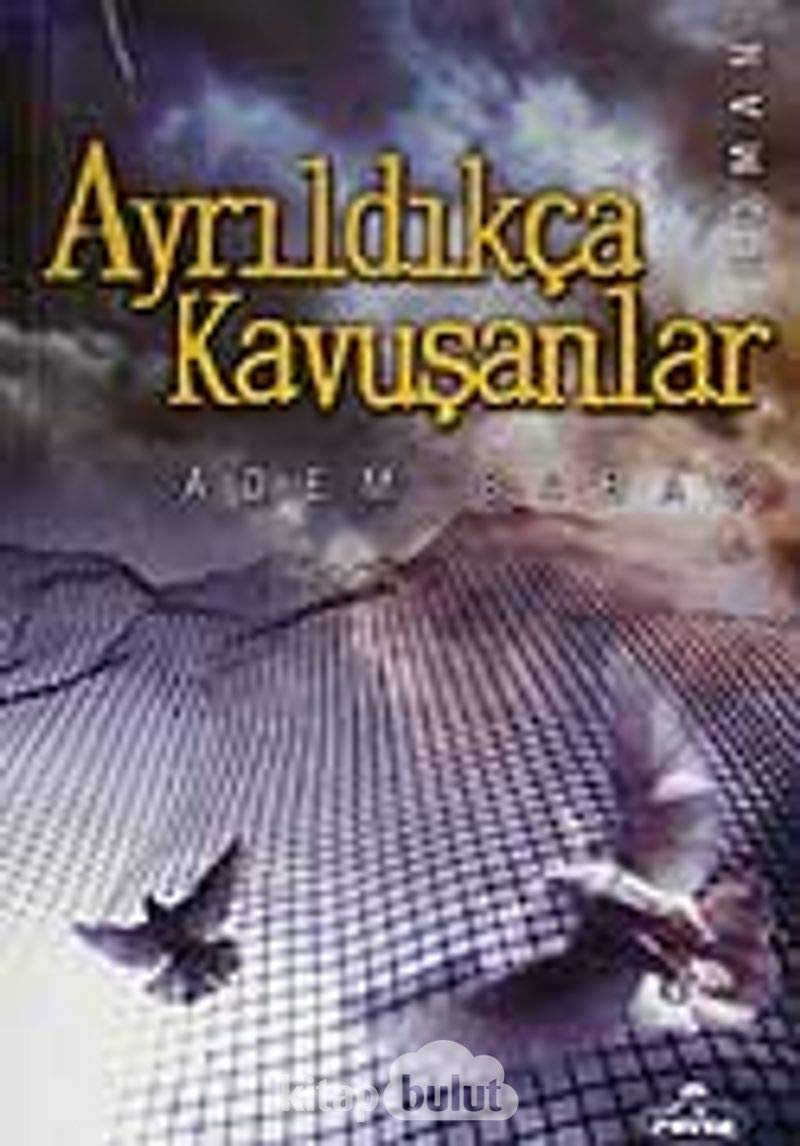 Product Image: Ayrıldıkça Kavuşanlar