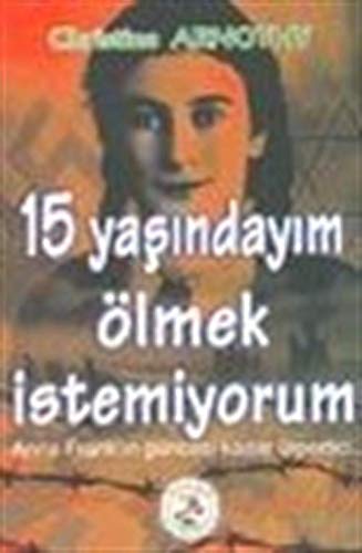 15 Yaşındayım Ölmek İstemiyorum Books