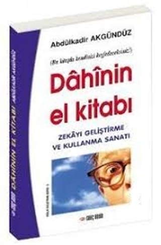 Dahinin El Kitabı / Zekayı Maksimum Geliştirme ve Kullanma Sanatı Books