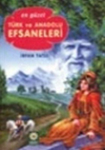 EN GÜZEL TÜRK VE ANADOLU EFSANELERİ Leisure, Home & Garden
