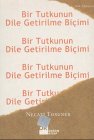 Bir Tutkunun Dile Getirilme Bicimi Books