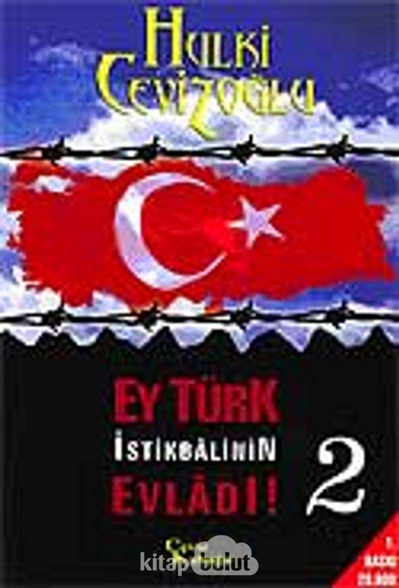 Ey Türk Istikbalinin Evladi 2 Politics & History