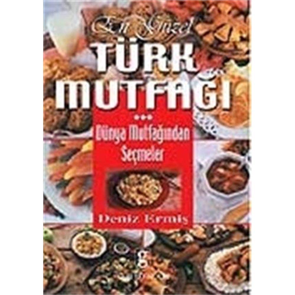 En güzel Türk Mufagi. Die gute türkische Küche. Auswahl aus der Weltküche. Books