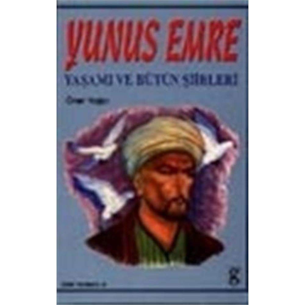 Yunus Emre Yasami Ve Butun Siirleri Books