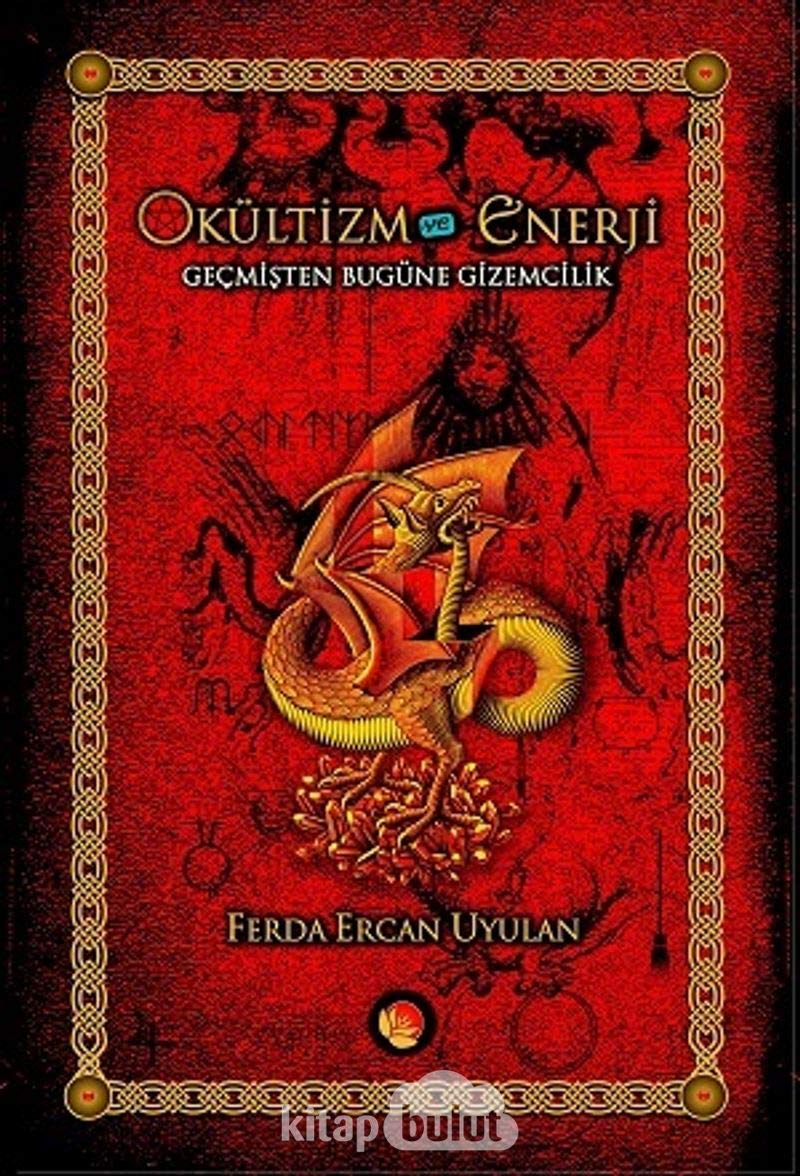 Okültizm ve Enerji: Gecmisten Bugüne Gizemcilik Ilgi Alanlari Tradisyonlari Books
