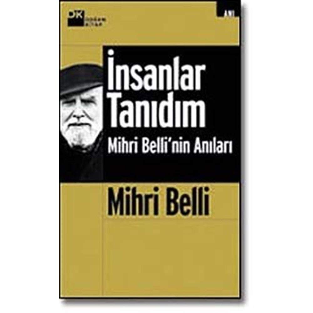 MİHRİ BELLİNİN ANILARI İNSANLAR TAN. Memories