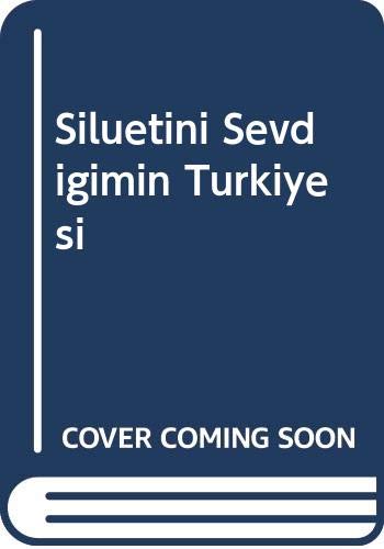 Product Image: Siluetini Sevdigimin Turkiyesi