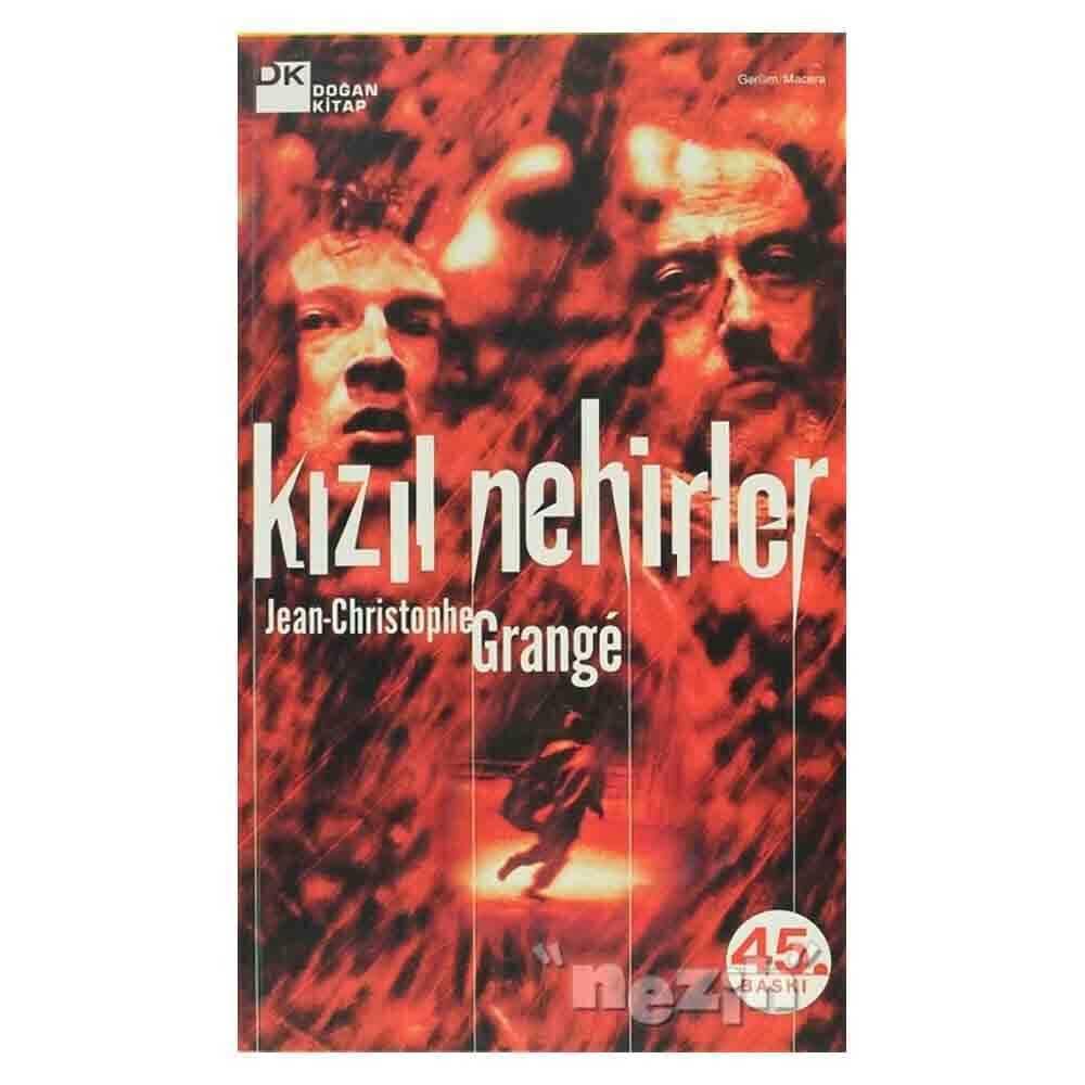 Kizil Nehirler - Jean Christophe Grange - Jean Christophe Grange book