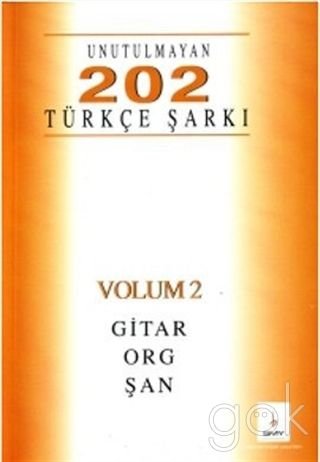 Unutulmayan 202 Türkçe Şarkı Volüm-2 Gitar-Org-Şan Books