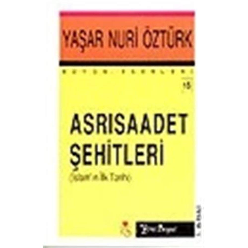 Asrısaadet Şehitleri: İslam'ın İlk Tarihi Religion & Esotericism