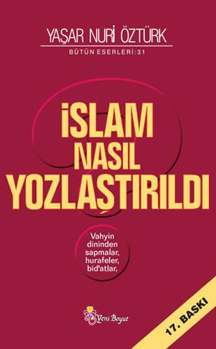 Islam Nasil Yozlastirildi Religion & Esotericism