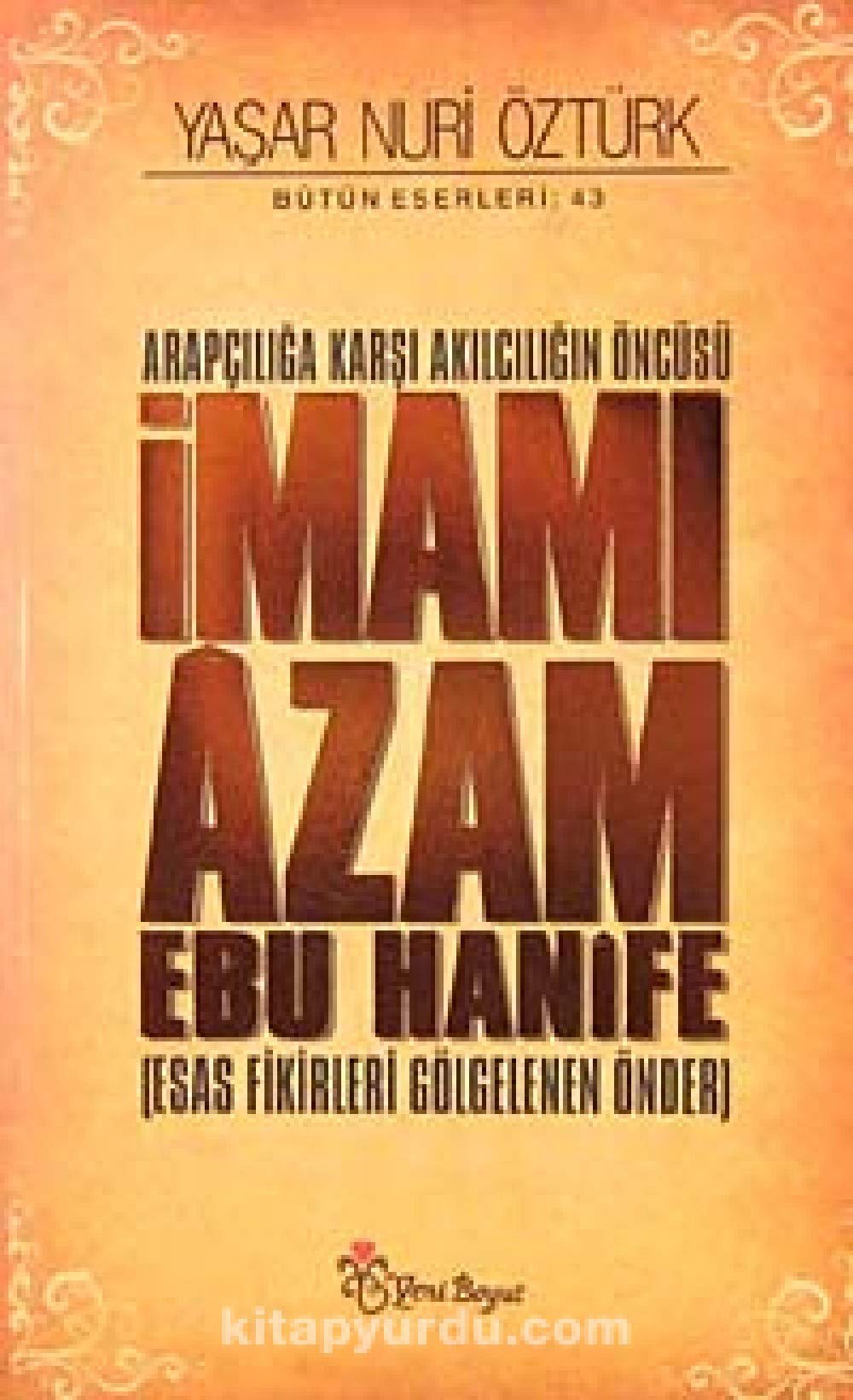 Arapciliga Karsi Akilciligin Öncüsü Imami Azam Ebu Hanfe Social Sciences