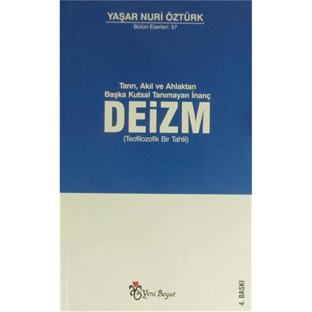 Deizm: (Teofilozofik Bir Tahlil) Religion & Esotericism