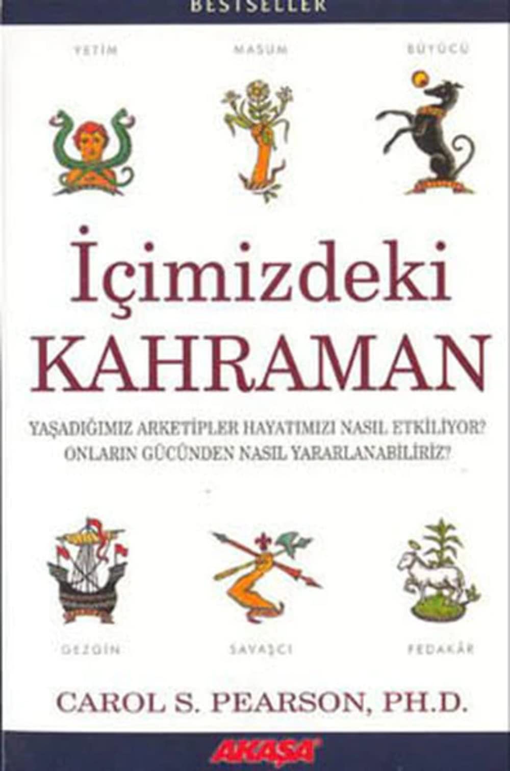 İçimizdeki Kahraman Yaşadığımız Altı Arketip book