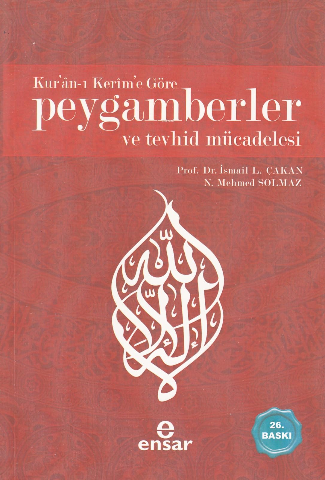 Kuran-i Kerime Göre Peygamberler ve Tevhid Mücadelesi Social Sciences