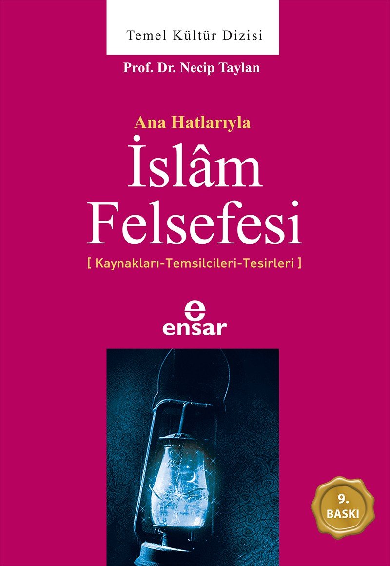 ANAHATLARIYLA İSLAM FELSEFESİ Religion & Esotericism