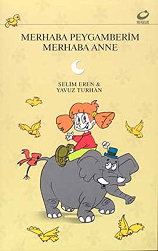 Merhaba Oruc Kusum Merhaba Peygamberim Books