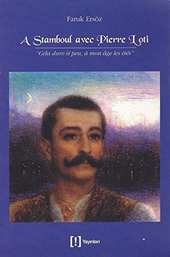 A Stamboul avec Pierre Loti book