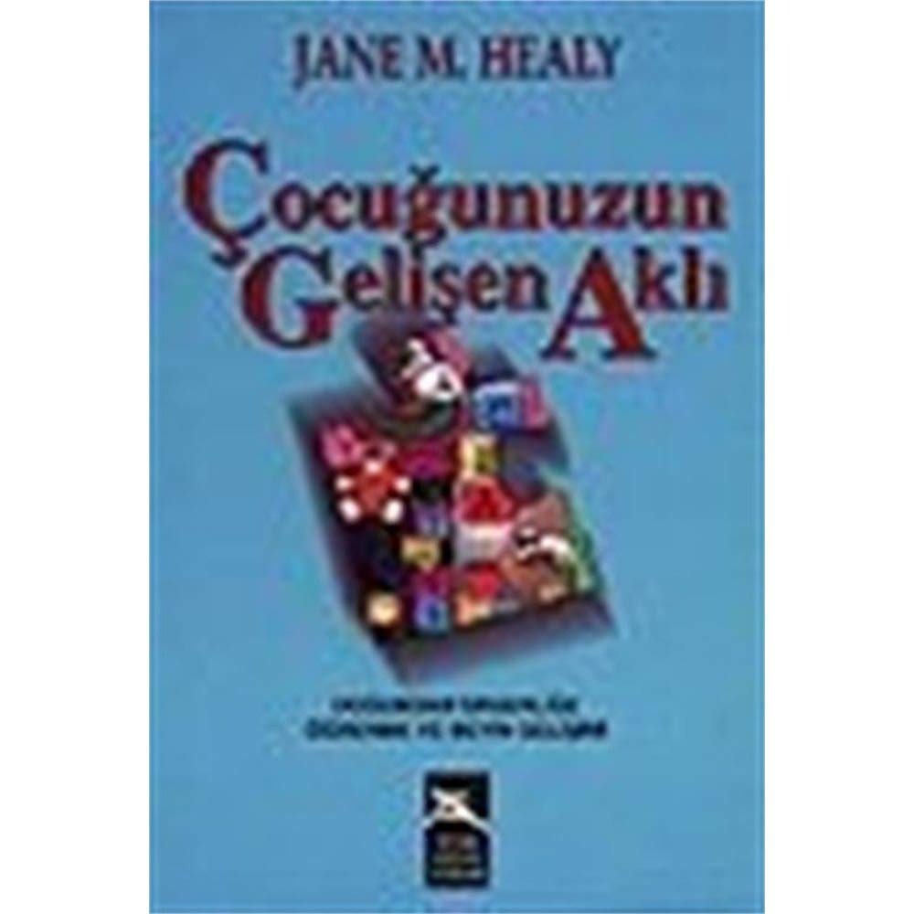 Çocuğunuzun Gelişen Aklı / Doğumdan Ergenliğe Öğrenme ve Beyin Gelişimi Books