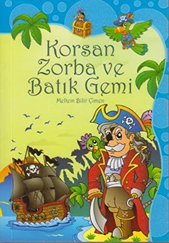 Korsan Zorba ve Batik Gemi Books