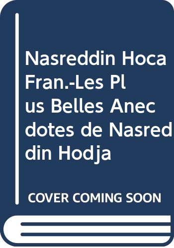 LES PLUS BELLES ANECDOTES DE NASR. HODJA Books