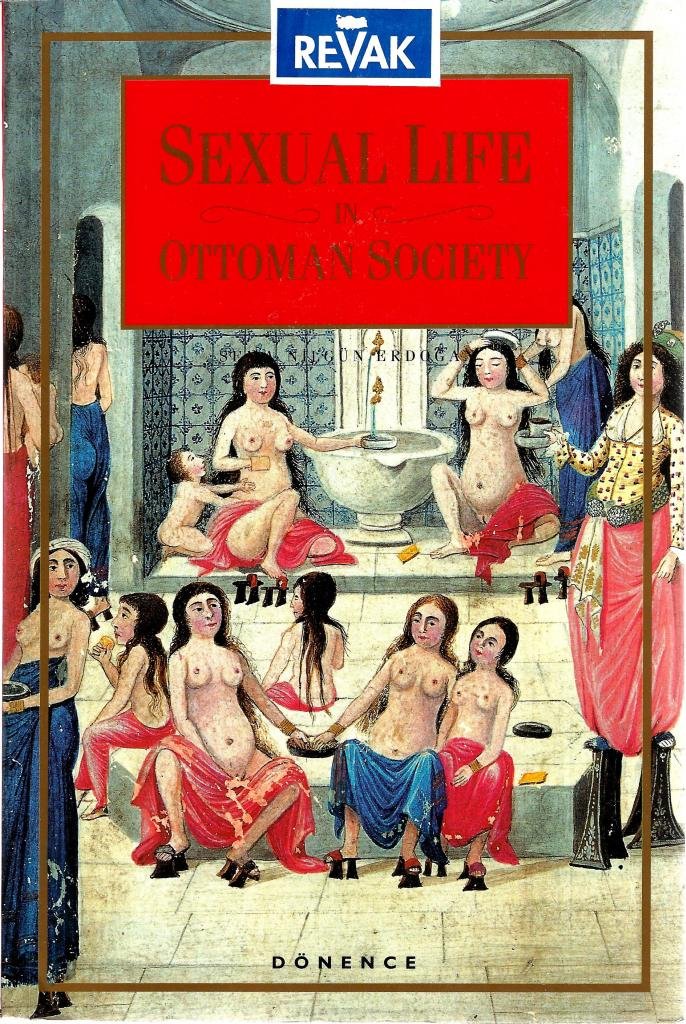 Sexual Life in Ottoman Society Contemporary literature