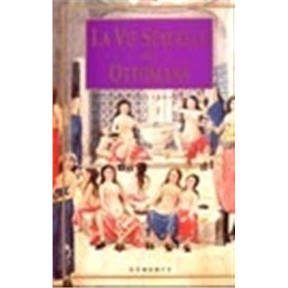 La vie sexuelles des ottomans book