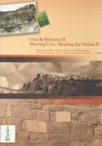 Ulus'la Bulusma II - Zaman Gectikce: Ankara Kalesi ve Hanlar Bölgesi / Meeting Ulus, Meeting the Nation II - As Time Goes By: The Ankara Citadel and the Zone of Hans Books