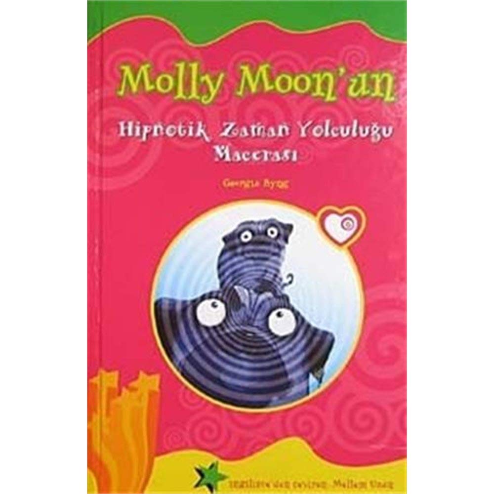 Molly Moon'un Hipnotik Zaman Yolculugu Macerasi Books