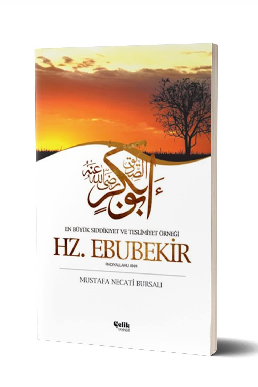 Hz. Ebubekir: En Büyük Siddikiyet ve Teslimiyet Örnegi: En Büyük Sıddikıyet ve Teslimiyet Örneği Social Sciences