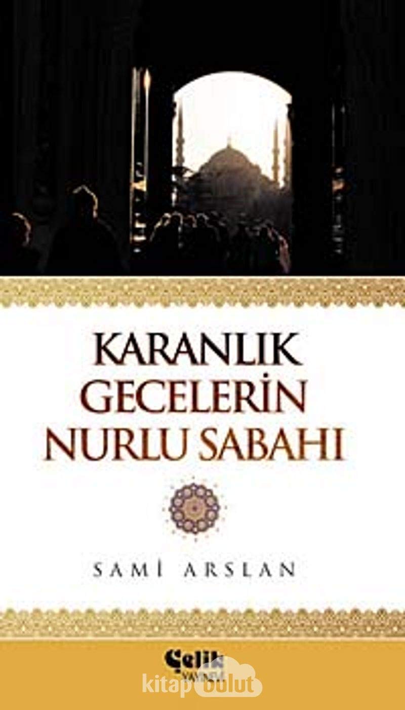 Karanlık Gecelerin Nurlu Sabahı (Cep Boy) Religion & Esotericism