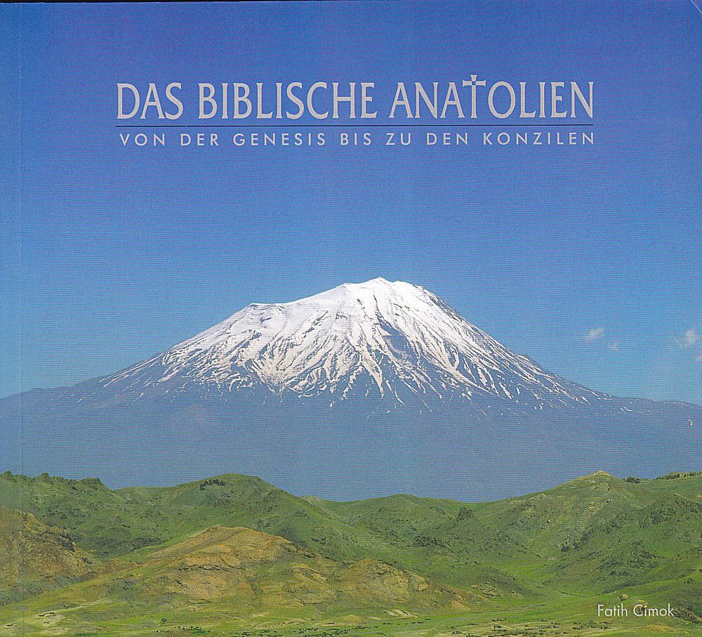 Das biblische Anatolien. Von der Genesis bis zu den Konzilien Books