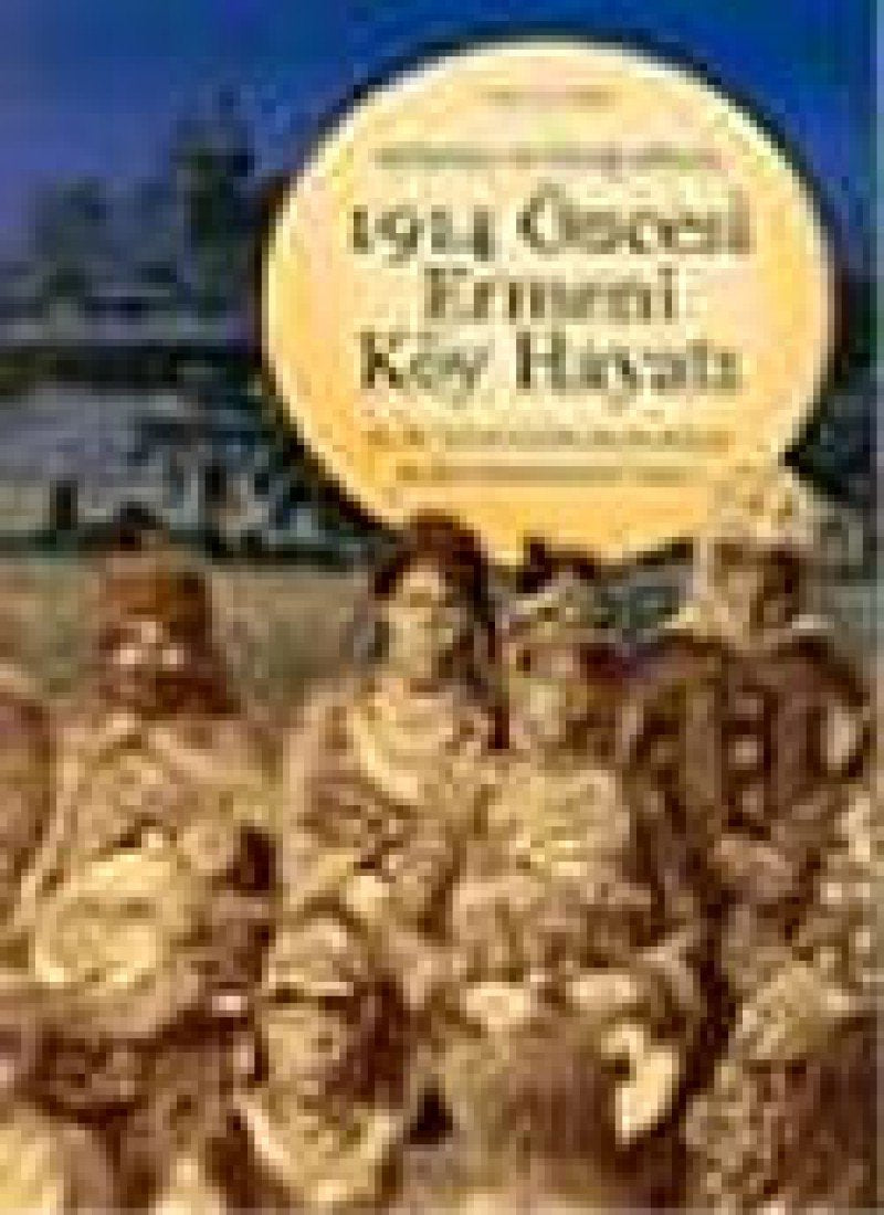 1914 ÖNCESİ ERMENİ KÖY HAYATI Politics & History