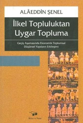 İLKEL TOPLUMDAN UYGAR TOPLUMA Politics & History