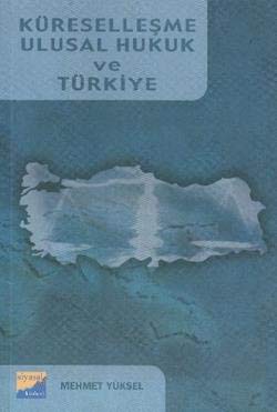 Küreselleşme Ulusal Hukuk ve Türkiye Books