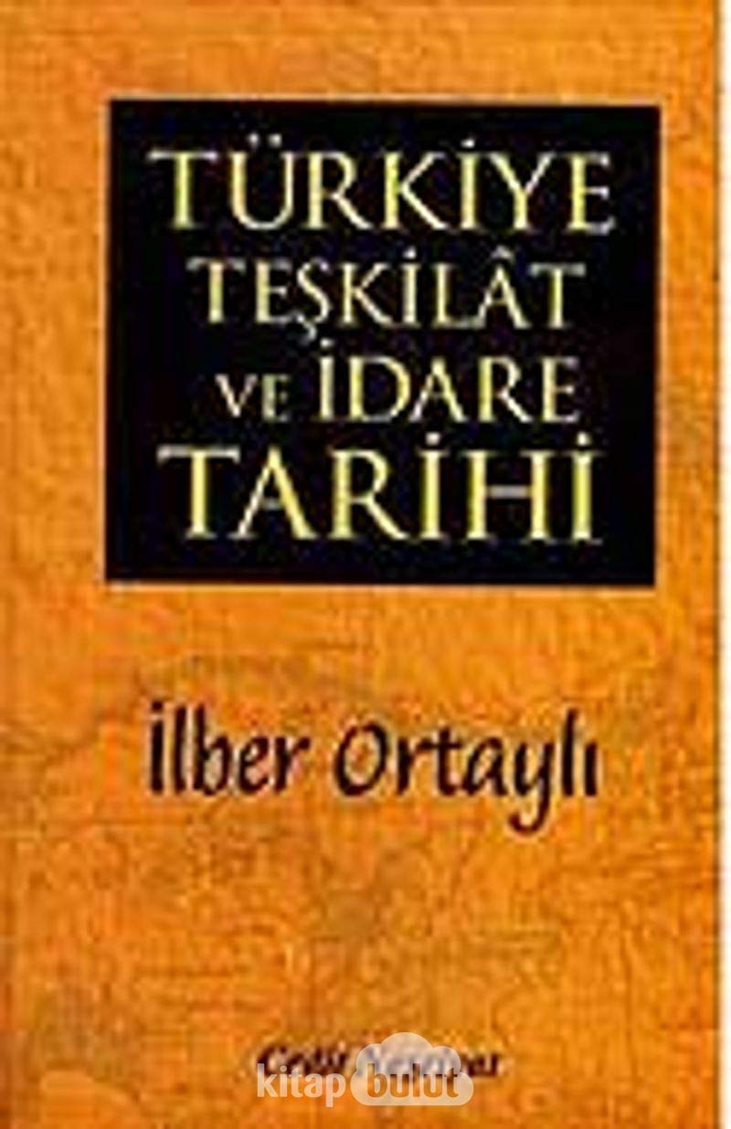 Türkiye Teşkilat ve İdare Tarihi Politics & History