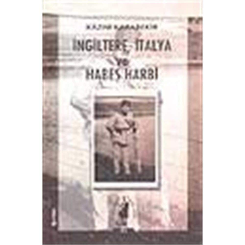İNGİLTERE İTALYA VE HABEŞ HARBİ Politics & History